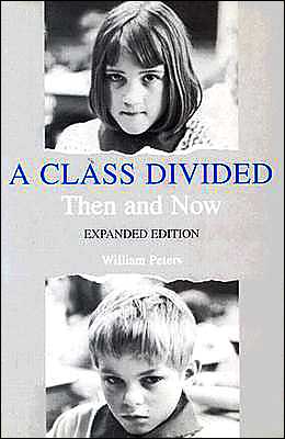 A Class Divided: Then and Now