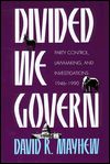 Divided We Govern: Party Control, Lawmaking, and Investigations, 1946-1990