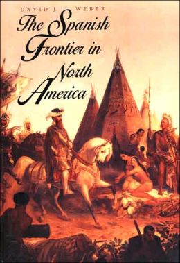The Spanish Frontier in North America