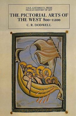 The Pictorial Arts of the West, 800-1200
