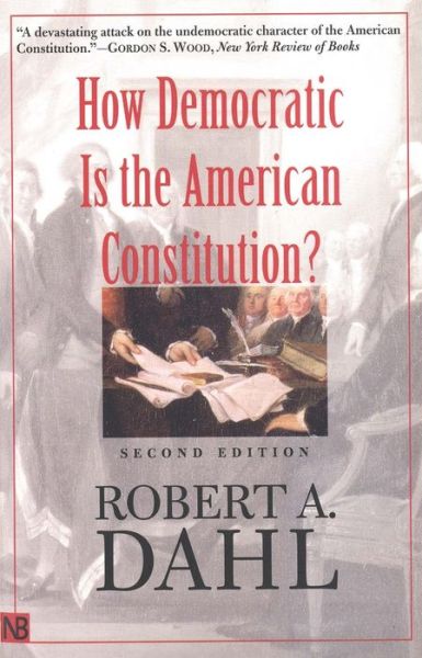 How Democratic is the American Constitution?