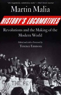 History's Locomotives: Revolutions and the Making of the Modern World