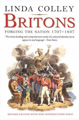 Britons: Forging the Nation, 1707-1837