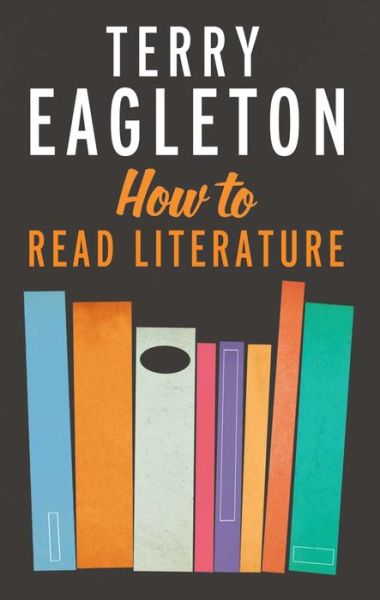 Free audio books with text download How to Read Literature 9780300205305 MOBI DJVU RTF in English by Terry Eagleton