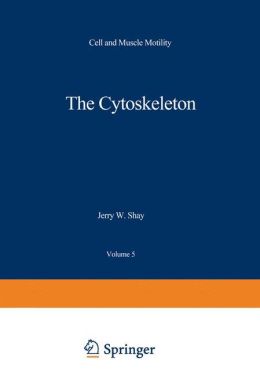 Cell and Muscle Motility: The Cytoskeleton