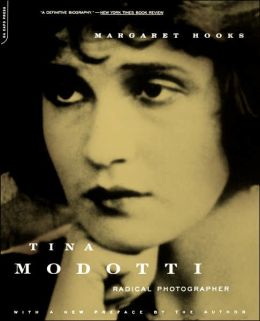 Tina Modotti: Radical Photographer
