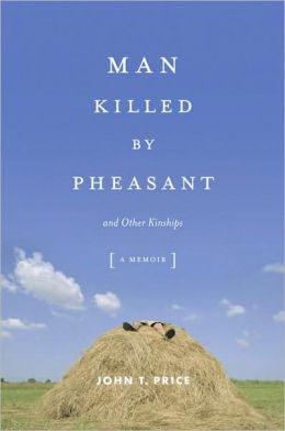 Man Killed by Pheasant: And Other Kinships