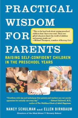 Practical Wisdom for Parents: Raising Self-Confident Children in the Preschool Years