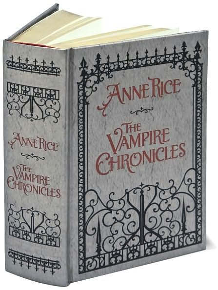 The Vampire Chronicles: Interview with a Vampire, The Vampire Lestat, and The Queen of the Damned (Barnes & Noble Leatherbound C