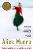 Book Cover Image. Title: Too Much Happiness, Author: Alice Munro