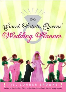 The Sweet Potato Queens' Wedding Planner/Divorce Guide Jill Conner Browne
