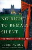 	No Right to Remain Silent: The Tragedy at Virginia Tech	