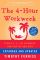 The 4-Hour Workweek, Expanded and Updated: Escape 9-5, Live Anywhere, and Join the New Rich