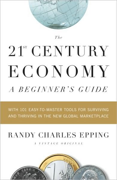 Download ebook for kindle free 21st Century Economy: A Beginner's Guide