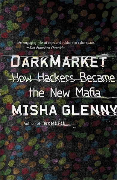 Download ebooks online forum DarkMarket: How Hackers Became the New Mafia