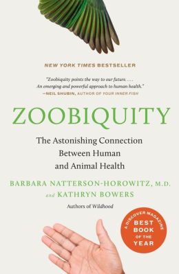 Zoobiquity: The Astonishing Connection Between Human and Animal Health (Vintage) Kathryn Bowers