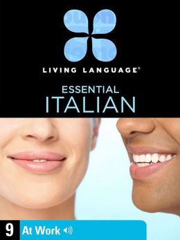 Essential Italian, Lesson 9: At Work (Enhanced Edition)