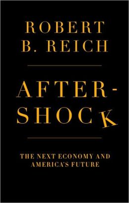 Aftershock: The Next Economy and America's Future