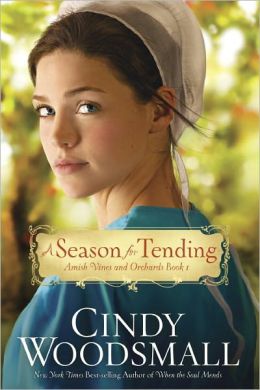 A Season for Tending (Amish Vines and Orchards Series #1)