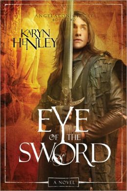 Eye of the Sword (Angelaeon Circle Series #2)