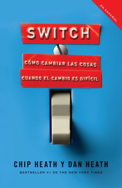 Free ebook to download for pdf SWITCH: Como cambiar las cosas cuando cambiar es dificil by Chip Heath, Dan Heath