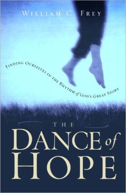The Dance of Hope: Finding Ourselves in the Rhythm of God's Great Story