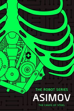 The Caves of Steel (The Robot Series)