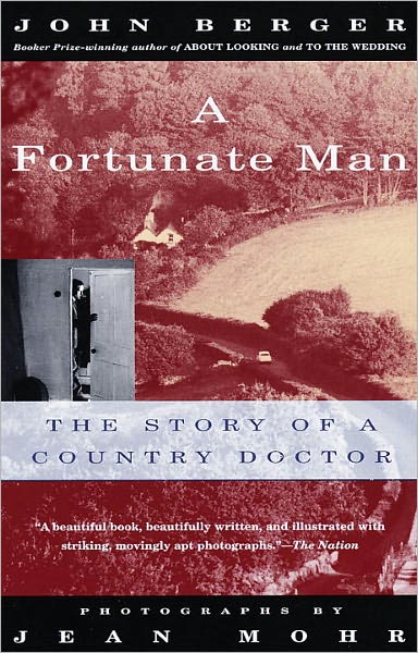 A Fortunate Man: The Story of a Country Doctor