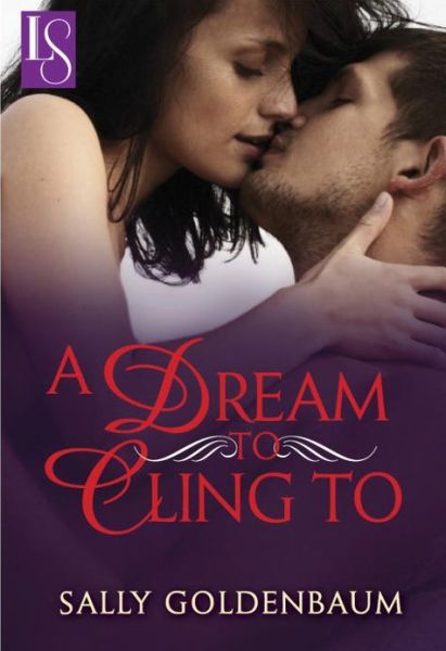 A Dream to Cling To: A Loveswept Classic Romance