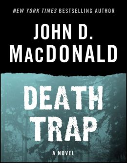 Death Trap: A Novel John D. Macdonald and Dean Koontz