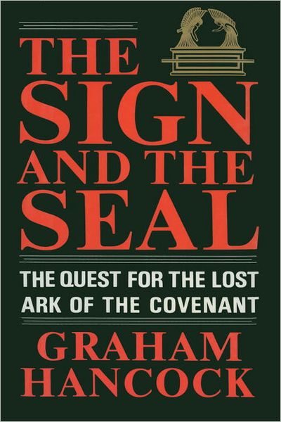 Free audiobooks for mp3 download The Sign and the Seal: The Quest for the Lost Ark of the Covenant by Graham Hancock