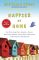 Happier at Home: Kiss More, Jump More, Abandon a Project, Read Samuel Johnson, and My Other Experiments in the Practice of Everyday Life