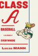 Class A: Baseball in the Middle of Everywhere