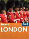 Book Cover Image. Title: Fodor's London 2012, Author: Fodor's Travel Publications
