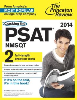 Cracking the PSAT/NMSQT with 2 Practice Tests, 2014 Edition (College Test Preparation) Princeton Review