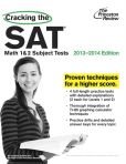 Book Cover Image. Title: Cracking the SAT Math 1 & 2 Subject Tests, 2013-2014 Edition, Author: Princeton Review