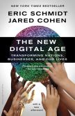 Book Cover Image. Title: The New Digital Age:  Reshaping the Future of People, Nations and Business, Author: Eric Schmidt