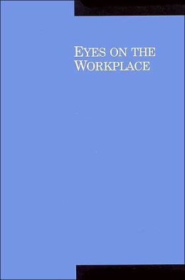 Eyes on the Workplace
