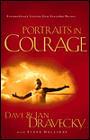 Portraits in Courage: Extraordinary Lessons from Everyday Heroes