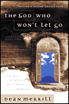 The God Who Won't Let Go