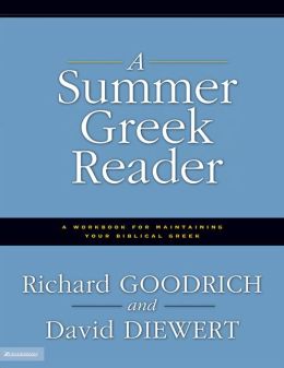 A Summer Greek Reader Richard J. Goodrich and David Diewert
