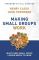 Making Small Groups Work: What Every Small Group Leader Needs to Know