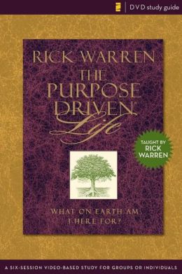 The Purpose Driven Life Dvd Study Guide: A Six-session Video-based Study for Groups or Individuals (The Purpose Driven Life) (Paperback)