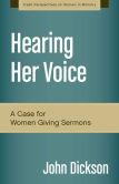 Hearing Her Voice: A Case for Women Giving Sermons