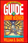 The Survivor's Guide to Library Research