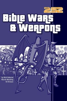 Bible Wars and Weapons