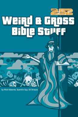 2:52 Soul Gear: Weird, Gross Bible Stuff (2:52 Soul Gear Series)