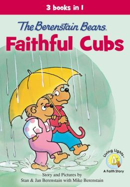 The Berenstain Bears, Faithful Cubs