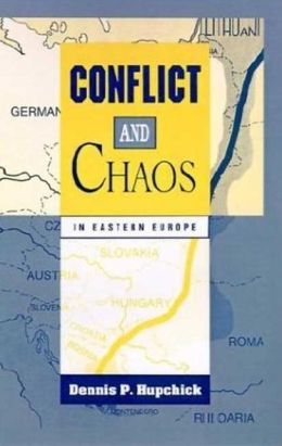 Conflict and chaos in eastern Europe