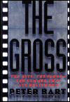 Gross: The Hits, the Flops...the Summer That Ate Hollywood